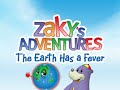 Zaky's Adventures - The Earth Has a Fever (PREVIEW)