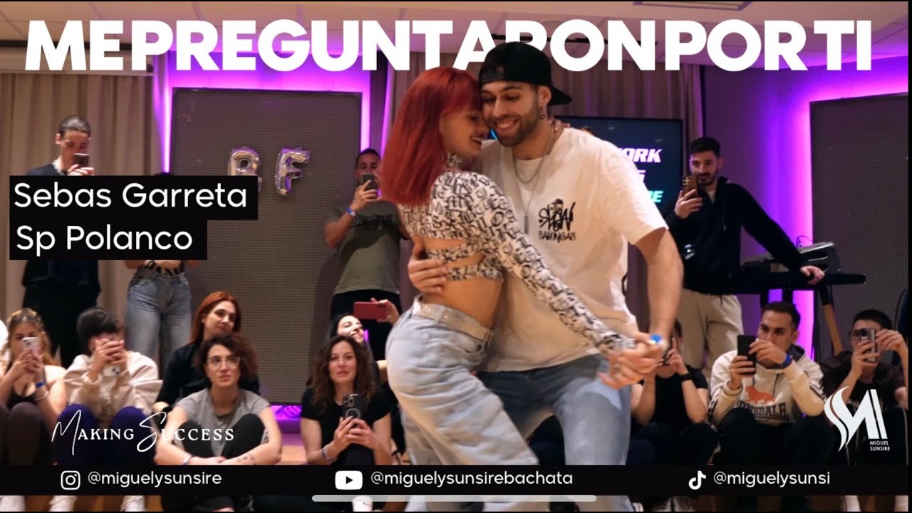 Me Preguntaron Por Ti - Sebas Garreta - Sp Polanco - Miguel y Sunsire Bachata