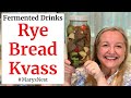 How to Make Kvass - Traditional Rye Bread Kvass Recipe - Probiotic Drink