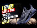 Best Steel Toe Shoes For Women 2022 | Top 5 Steel Toe Shoes For Women