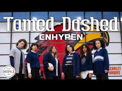 ENHYPEN (엔하이픈) - 'Tamed-Dashed' Dance Cover [Duple Dance Crew]