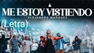 Me Estoy Vistiendo Letra