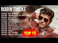Robin thicke 2023 mix  top 10 best songs  greatest hits  full album