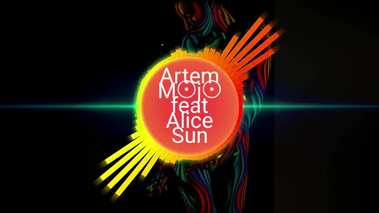 Artem M⨀j⨀ feat Alice Sun-Штовхай мене 