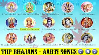 Top bhajans - aarti songs om jai jagdish hare-om laxmi mata-om shiv
omkara-jai ganesh-jai sai naam-gayatri chalisa-aarti kije
hanuman-shree ram...