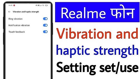 how to use vibration and Haptic strength in realme ।। realme vibration and Haptic strength on use