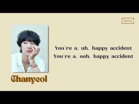 CHANYEOL 찬열 (feat . SOLE)  - ' Happy Accident ' -  Easy Lyrics 