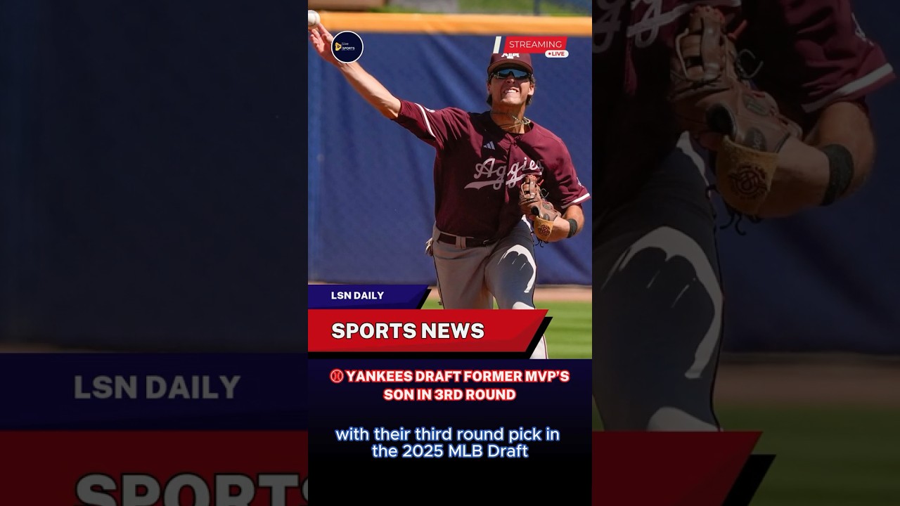 ⚾ Yankees Draft Former MVP’s Son in 3rd Round 