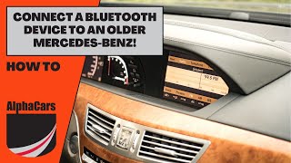 How to Connect a Bluetooth Device to an Older Mercedes-Benz?