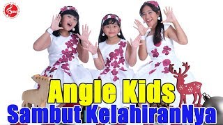 Lagu Natal Angle Kids  - Sambut KelahiranNya