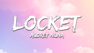 AUDREY NUNA - Locket (Lyrics)