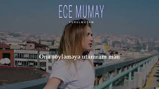 Ece Mumay - Vurulmuşam Resimi
