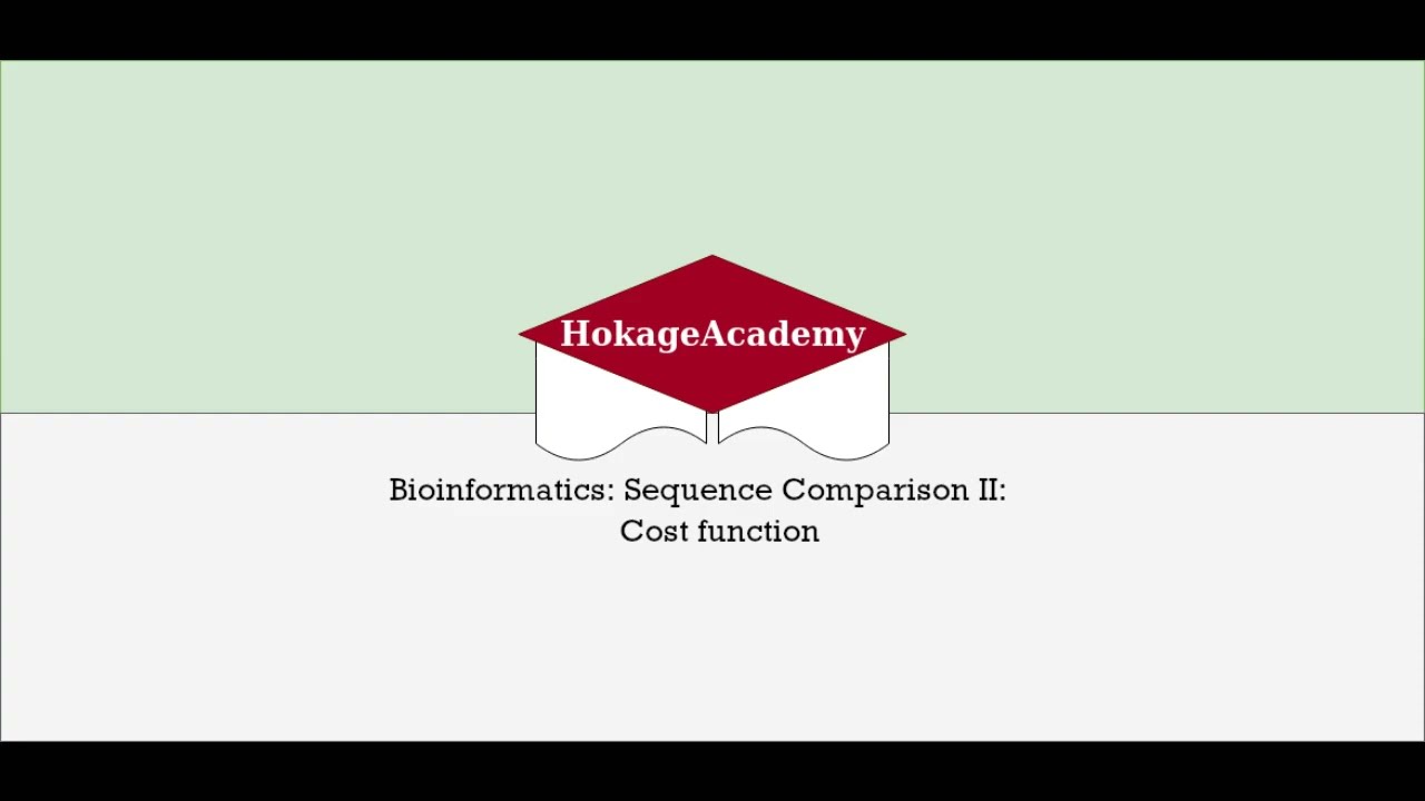 Bioinformatics: Sequence Comparison II: Cost Functions