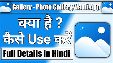 Gallery - photo gallery, vault App || Gallery app kaise use kare