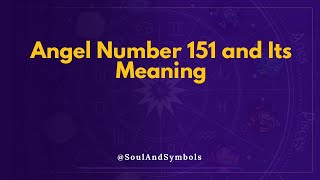 Famous Angel Number 151 and Its Meaning | 151 Meaning 💫 Profile