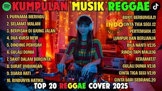 Top Hits Spotify Indonesia 2025 Full Album Reggae 🎧🔥 Kumpulan Musik Cover SKA REGGAE Terbaru 2025!