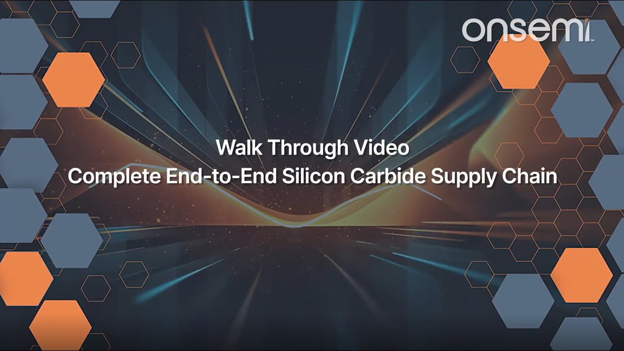 onsemi's Vertically Integrated Silicon Carbide Supply Chain