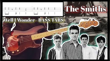 The Smiths - Well I Wonder [TABS] Bass Cover