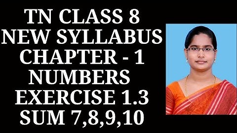 8th Maths Ch-1 Numbers | Ex-1.3 (7,8,9,10 sums) | Samacheer One plus One channel