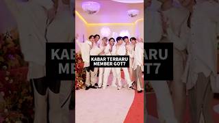 Kabar terbaru member GOT7