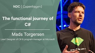 The functional journey of C#  Mads Torgersen  NDC Copenhagen 2022