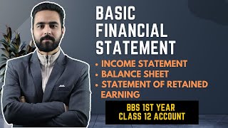 Basic Financial Statements || Income Statement and Balance Sheet ||BBS 1st Year Account New Syllabus