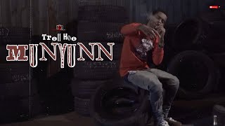 Trell Hoe - MUNYUNN | Shot By Cameraman4TheTrenches