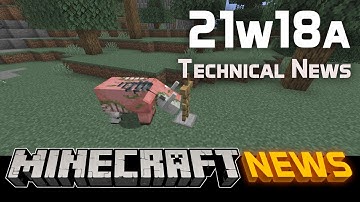 Technical News in Minecraft Snapshot 21w18a