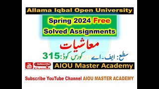 AIOU Code 315 Solved Assignment 1. 2.3.4 of SPRING 2024 || Economics