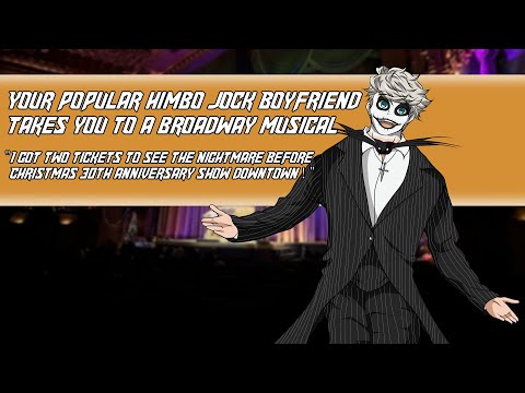 Your popular himbo jock Boyfriend Takes you to a Broadway musical Halloween special [Goth listener]