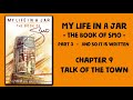 My Life In A Jar - The Book Of SMO - Chapter 9 : Talk Of The Town