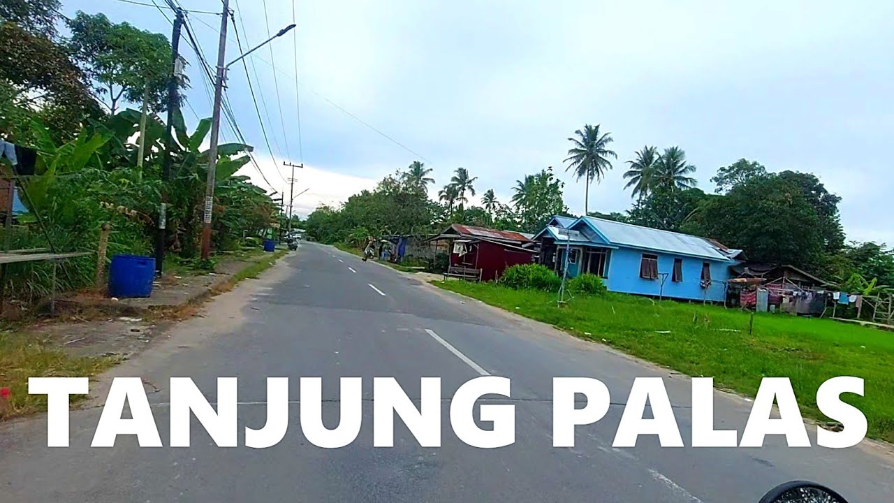 KEINDAHAN KAMPUNG TANJUNG PALAS, KAMPUNG SEBERANG TANJUNG SELOR, BULUNGAN, KALIMANTAN UTARA