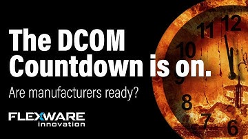 The DCOM Countdown: What Manufacturers Need To Know