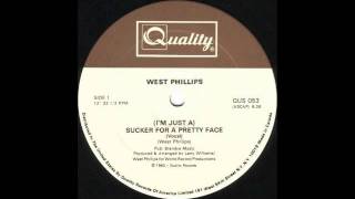 Video thumbnail of "West Phillips -- (I'm Just A) Sucker For A Pretty Face"