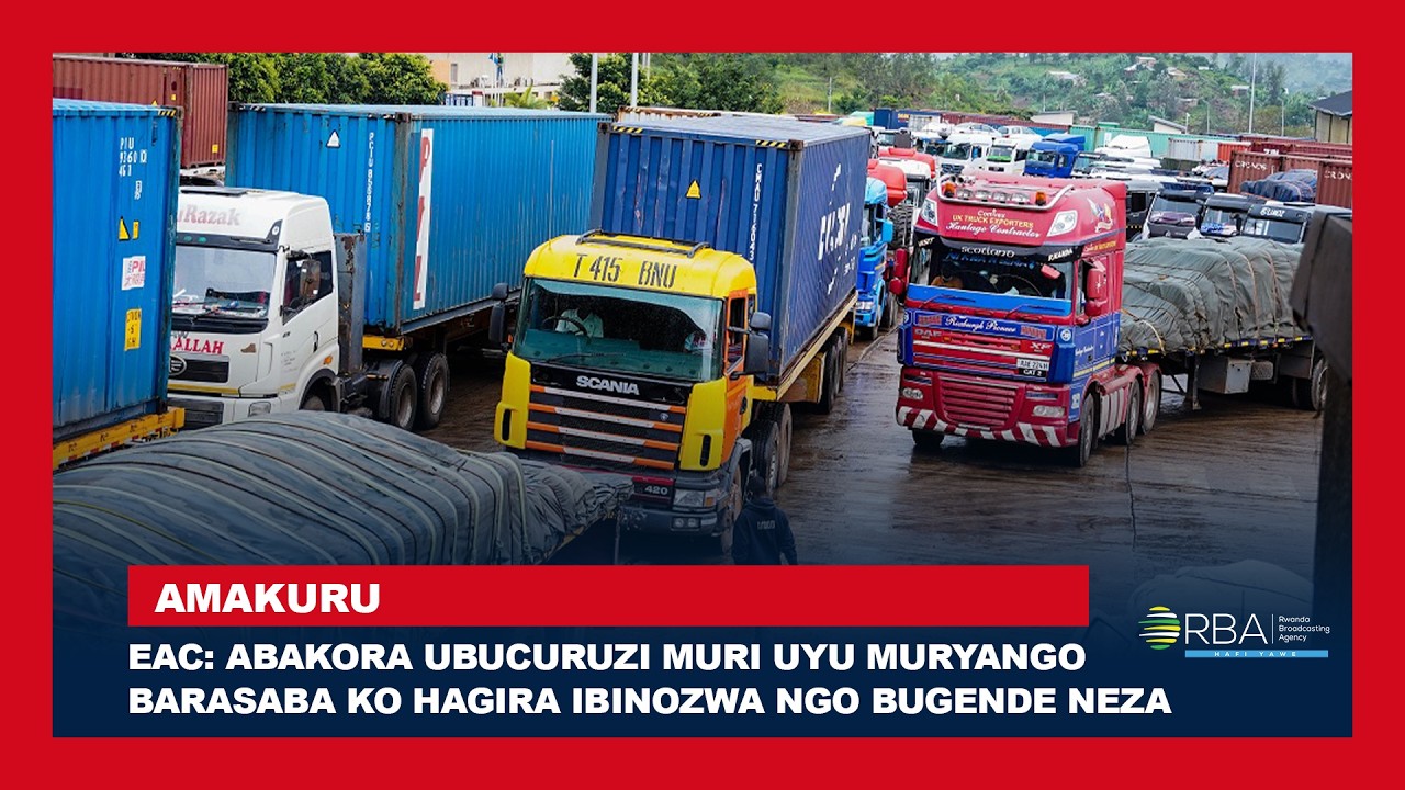 Abakora ubucuruzi muri EAC bagaragaje ibikwiye kunozwa ngo burusheho kugenda neza