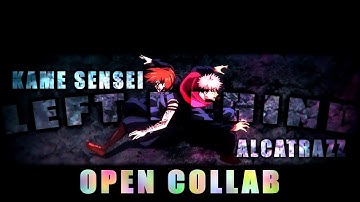 Kame Sensei  X  A L C A T R A Z Z 「Open Collab🎉」1K Special - Left Behind [AMV /EDIT] #kameoc2