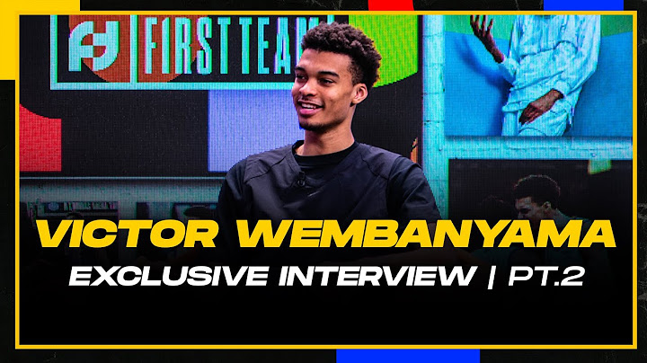 VICTOR WEMBANYAMA : EXCLUSIVE INTERVIEW, PART 2