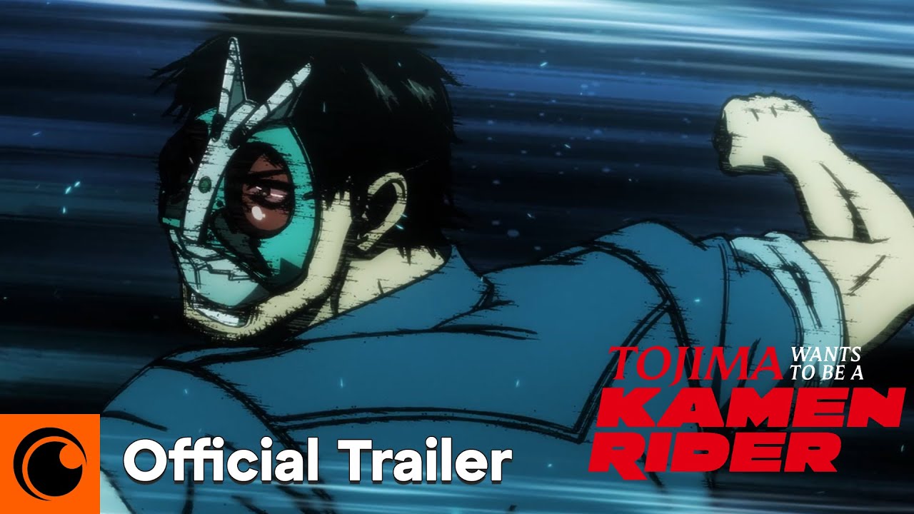 Tojima Wants to Be a Kamen Rider | Official Trailer | Crunchyroll India ...