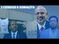 2 Ceebood Oo Dowladda Somaliya Dul Hoganaya Fadeexada Aduunku Arko