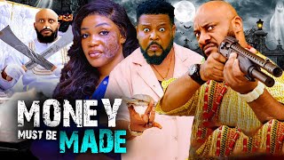 Money Must Be Made Pt 1New Movie Yul Edochie, Sochi Infiniti, Ugonwanyi Onebunne 2025 Latest Movie