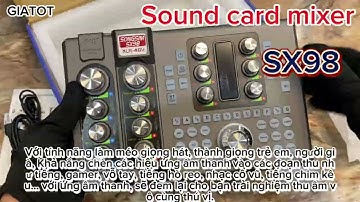GIATOT.shop I GIÁ TỐT I Sound card mixer SX98 thu âm livestream sử dụng cả micro 5V và 48V tiện dụng