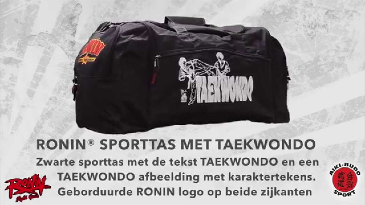 alleen toetje ~ kant Ronin Sporttas TAEKWONDO | Aiki Budo Sport - YouTube