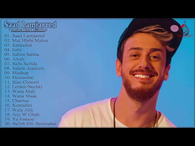 Saad Lamjarred Collection Songs 2018 - أفضل أغاني سعد لامجاردأفضل أغاني س class=