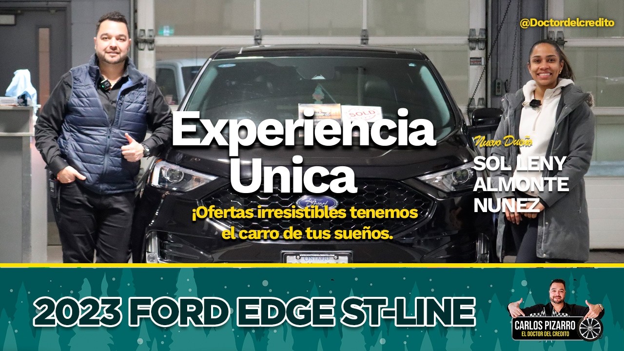 Desde el principio recibí una muy buena atención - 2021 Ford Edge ST-Line - Doctor del Credito