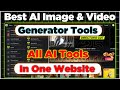 How to Use AI Tools for Image and Video Generation on One Website |Best Ai Tools All In One Website