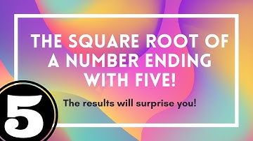 Finding Square Root Of A Number Ending With Five