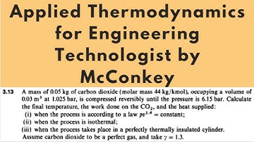 Calculate the final temperature and work done [Problem 3.13] Applied Thermodynamics by McConkey