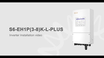 S6-EH1P(3-8)K-L-PLUS Installation video