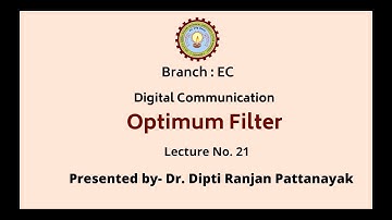 Digital Communication | Optimum Filter | AKTU Digital Education