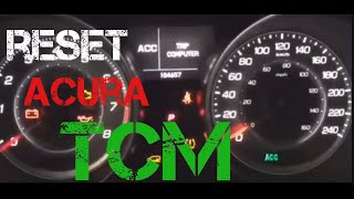 HOW TO DO A FACTORY RESET ON ACURA  ECU, ECM, TCM TRANSMISSION CONTROL MODULE- TRANSMISSION FIX